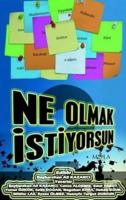 Ne Olmak İstiyorsun