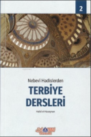 Nebevi Hadislerden Terbiye Dersleri - 2