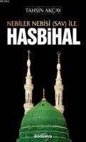 Nebiler Nebisi (Sav) İle Hasbihal