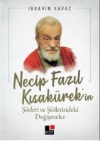 Necip Fazıl Kısakürek'in Şiirleri ve Şiirlerindeki Değişimler