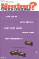Neden Öldürüldüler? 4
