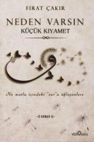 Neden Varsın Küçük Kıyamet