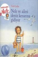 Nele ve Ailesi Deniz Kenarına Gidiyor