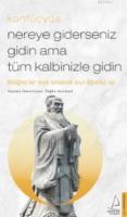 Nereye Giderseniz Gidin Ama Tüm Kalbinizle Gidin