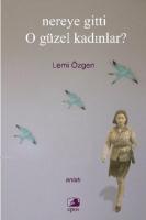 Nereye Gitti O Güzel Kadınlar?