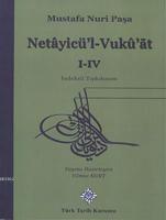 Netâyicü'l-Vukû'at I-IV (İndeksli, Tıpkıbasım)