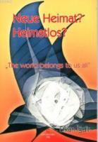 Neue Heimat? Heimatlos?