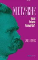Nietzsche Nasıl Felsefe Yapıyordu?