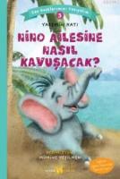 Nino Ailesine Nasıl Kavuşacak?