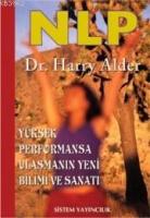 Nlp: Yüksek Performansa Ulaşmanın Yeni Bilimi Ve Sanatı