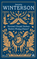 Normal Olmak Varken Neden Mutlu Olasın?