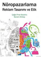 Nöropazarlama Reklam Tasarımı ve Etik