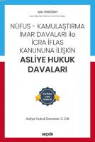 Nüfus - Kamulaştırma - İmar Davaları ile  İcra İflas Kanununa İlişkin Asliye Hukuk Davaları C:3
