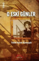 O Eski Günler