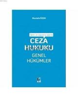 Öğreti ve Uygulama Işığında Ceza Hukuku Genel Hükümler