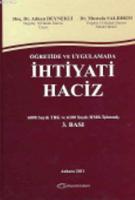 Öğretide ve Uygulamada İhtiyati Haciz