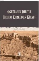 Oğuzların Diliyle Dedem Korkudun Kitabı