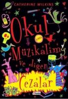 Okul Müzikalim ve Diğer Cezalar