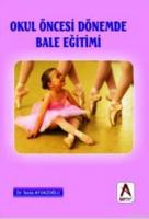 Okul Öncesi Dönemde Bale Eğitimi