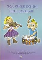 Okul Öncesi Dönemi ve Okul Şarkıları