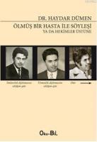 Ölmüş Bir Hastasıyla Söyleşi