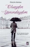 Olsaydın Yanındaydım