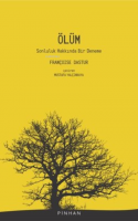 Ölüm - Sonluluk Hakkında Bir Deneme