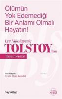 Ölümün Yok Edemediği Bir Anlamı Olmalı Hayatın!