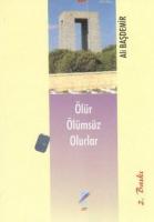 Ölür Ölümsüz Olurlar