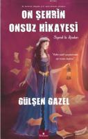 On Şehrin Onsuz Hikayesi