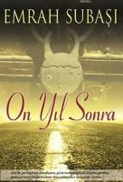 On Yıl Sonra