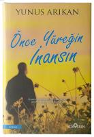 Önce Yüreğin İnansın