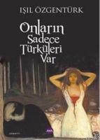 Onların Sadece Türküleri Var