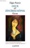 Onur - Zincirsiz Köpek