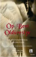 Öp Beni Öldüresiye