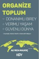Organize Toplum Donanımlı Birey Verimli Yaşam Güvenli Dünya