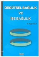 Örgütsel Bağlılık ve İşe Bağlılık