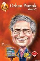 Orhan Pamuk Kimdir ?