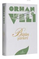 Orhan Veli - Bütün Şiirleri