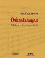 Orkestrasyon : Çalgılama ve Orkestralama Sanatı