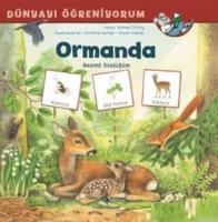 Ormanda - Dünyayı Öğreniyorum Resimli Sözlüğüm