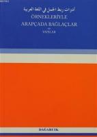 Örnekleriyle Arapçada Bağlaçlar ve Yapılar