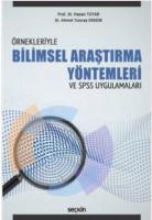 Örnekleriyle Bilimsel Araştırma Yöntemleri ve -SPSS Uygulamaları