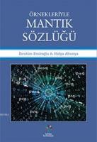 Örnekleriyle Mantık Sözlüğü