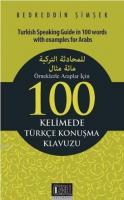 Örneklerle Araplar İçin 100 Kelimede Türkçe Konuşma Klavuzu