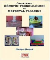 Örneklerle Öğretim Teknolojileri ve Materyal Tasarımı