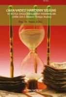 Orta Vadeli Harcama Sistemi ve Bütçe Uygulamalarına Yansımaları (2006-2012 Dönemi Türkiye Analizi)