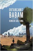 Ortancamız Babam