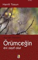 Örümceğin Evi Zayıf Olur