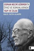 Osman Necmi Gürmen'in Öykü ve Romanlarında Yapı ve İzlek